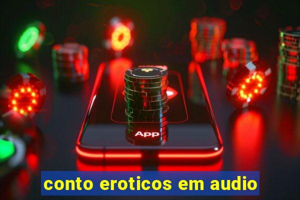 conto eroticos em audio